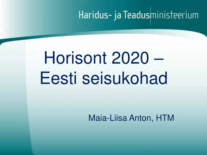 horisont 2020 eesti seisukohad