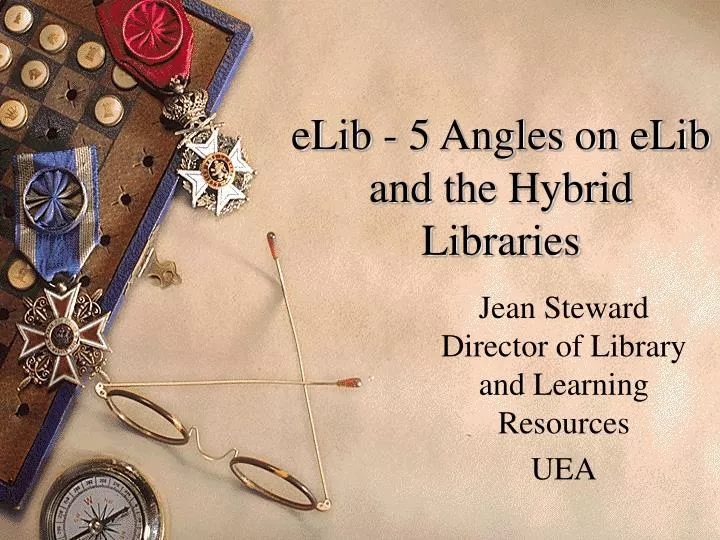 elib 5 angles on elib and the hybrid libraries