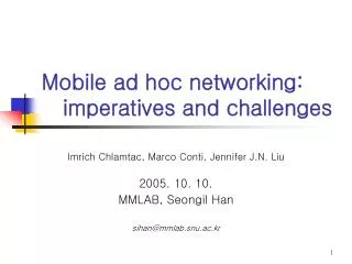 Mobile ad hoc networking: imperatives and challenges