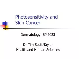 Photosensitivity and Skin Cancer