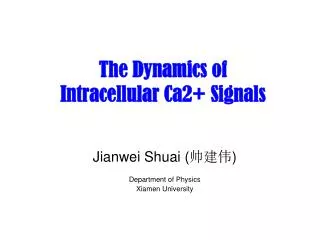 The Dynamics of Intracellular Ca2+ Signals