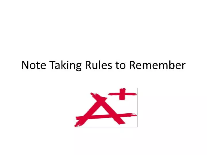 note taking rules to remember