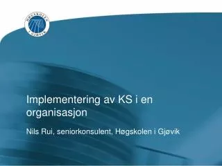 implementering av ks i en organisasjon