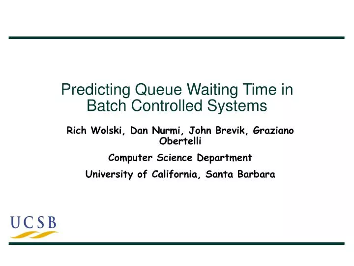 predicting queue waiting time in batch controlled systems