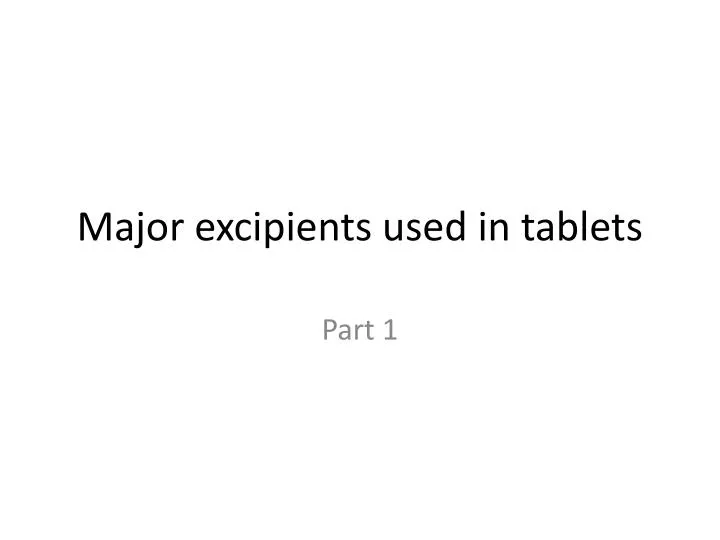 major excipients used in tablets
