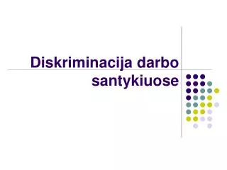 diskriminacija darbo santykiuose