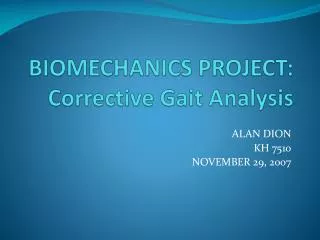 BIOMECHANICS PROJECT: Corrective Gait Analysis