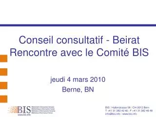 conseil consultatif beirat rencontre avec le comit bis