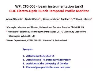 WP: CTC-006 - beam instrumentation task3 CLIC Electro-Optic Bunch Temporal Profile Monitor