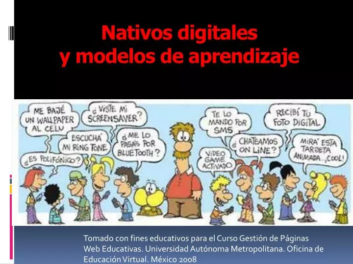 nativos digitales y modelos de aprendizaje