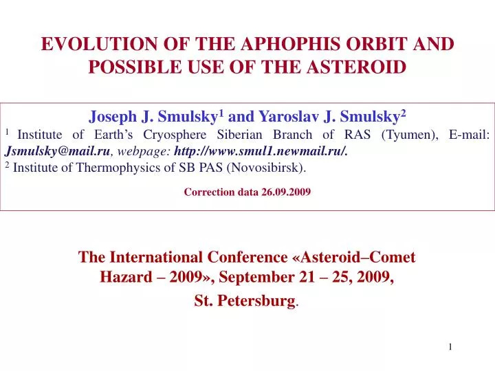evolution of the aphophis orbit and possible use of the asteroid