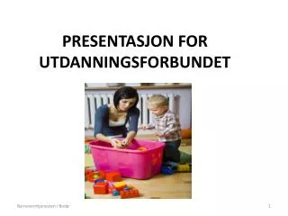 presentasjon for utdanningsforbundet