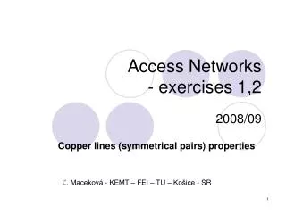 Access Networks - exercise s 1 ,2