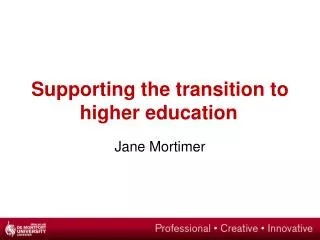 Supporting the transition to higher education