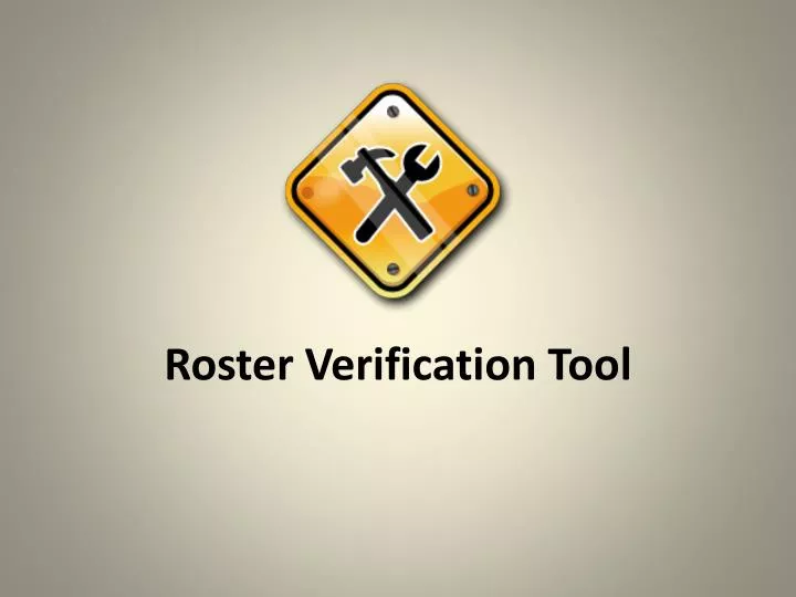 roster verification tool