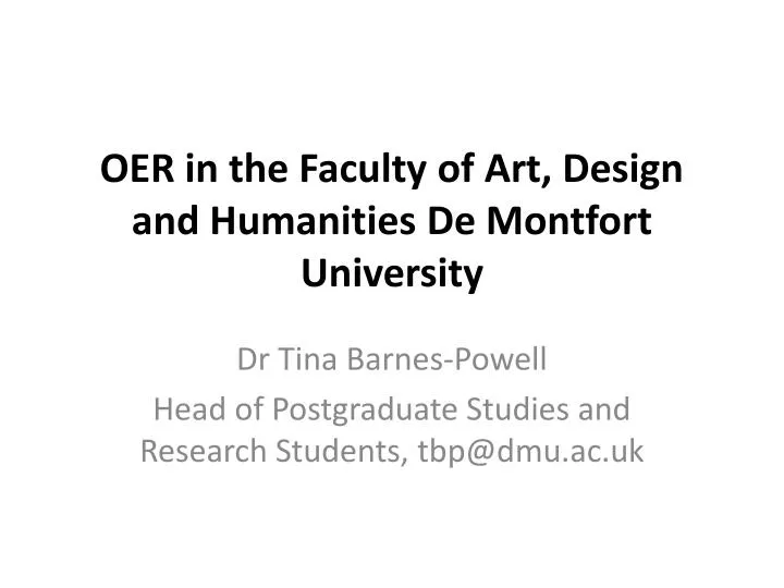 oer in the faculty of art design and humanities de montfort university