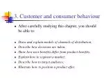 3. Customer and consumer behaviour