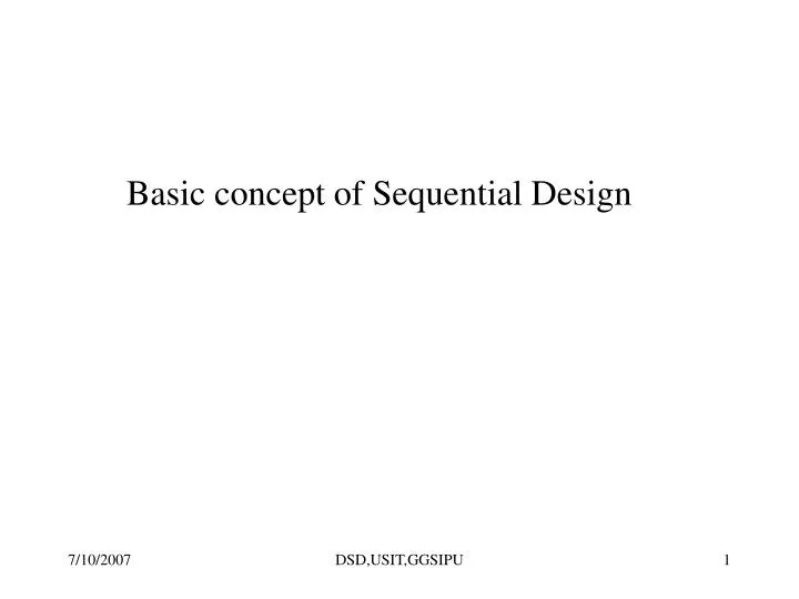 basic concept of sequential design