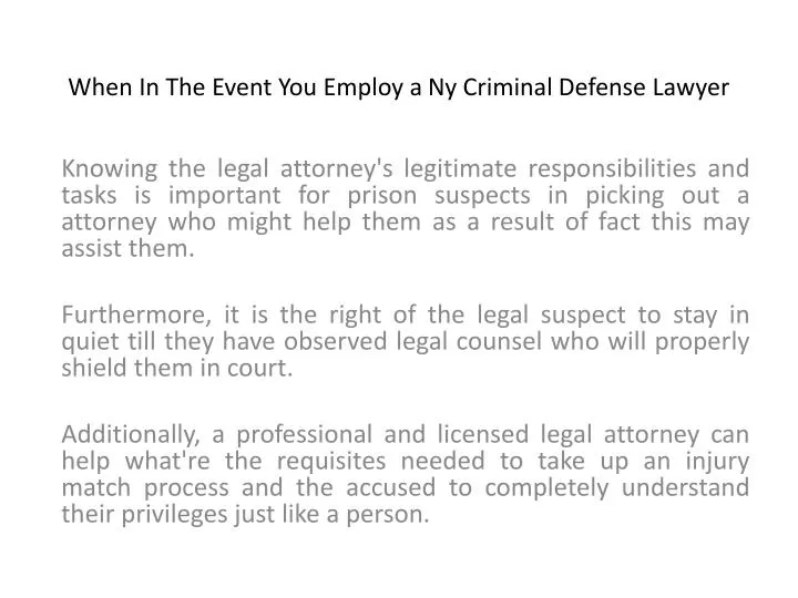 when in the event you employ a ny criminal defense lawyer