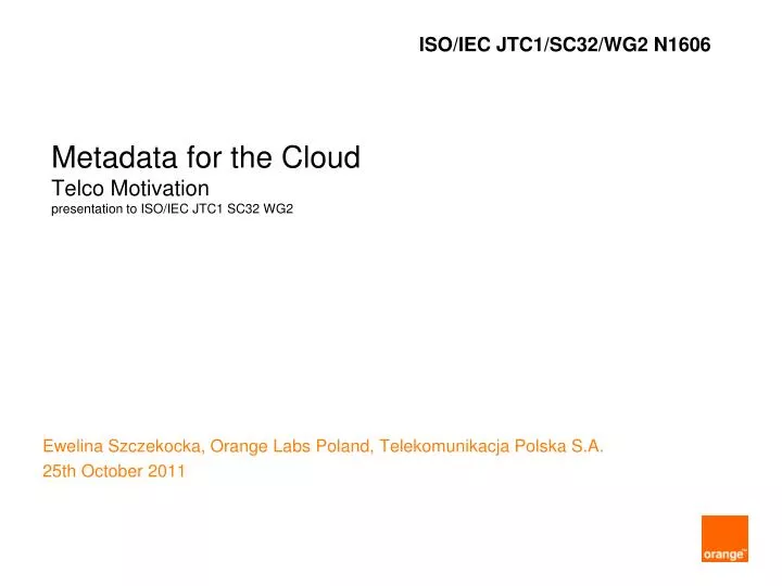 metadata for the cloud telco motivation presentation to iso iec jtc1 sc32 wg2