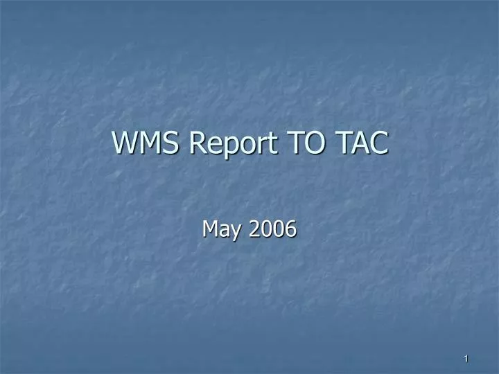 wms report to tac
