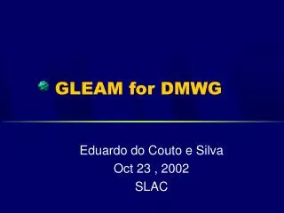 GLEAM for DMWG