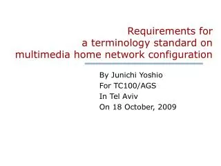 Requirements for a terminology standard on multimedia home network configuration