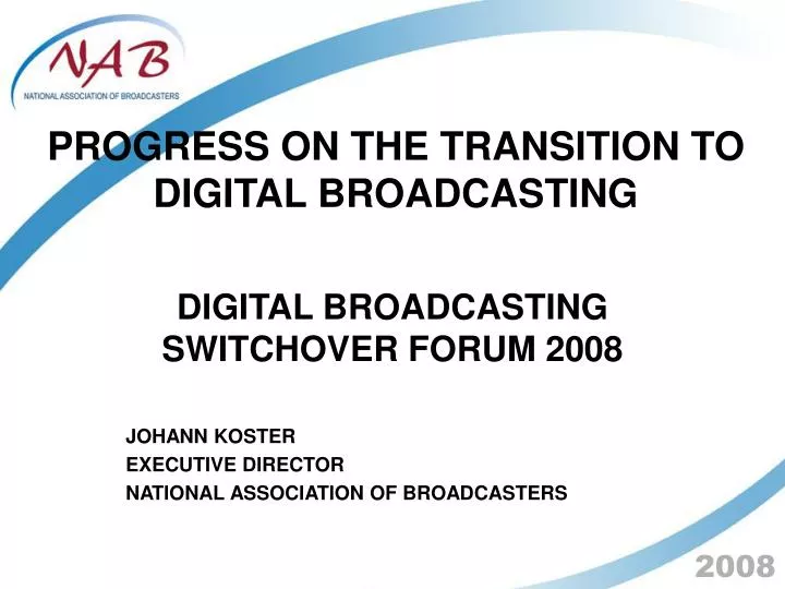 progress on the transition to digital broadcasting