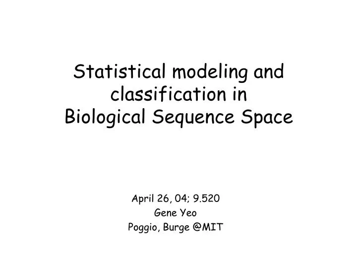 statistical modeling and classification in biological sequence space