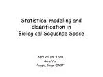 Statistical modeling and classification in Biological Sequence Space