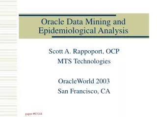 Oracle Data Mining and Epidemiological Analysis
