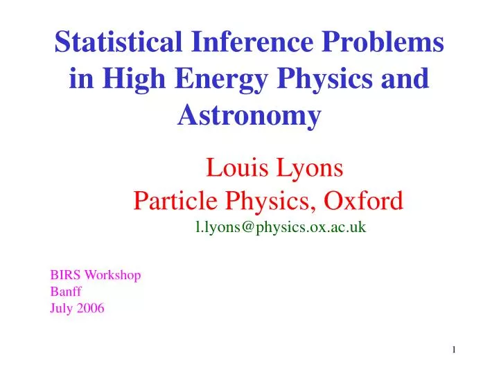 statistical inference problems in high energy physics and astronomy