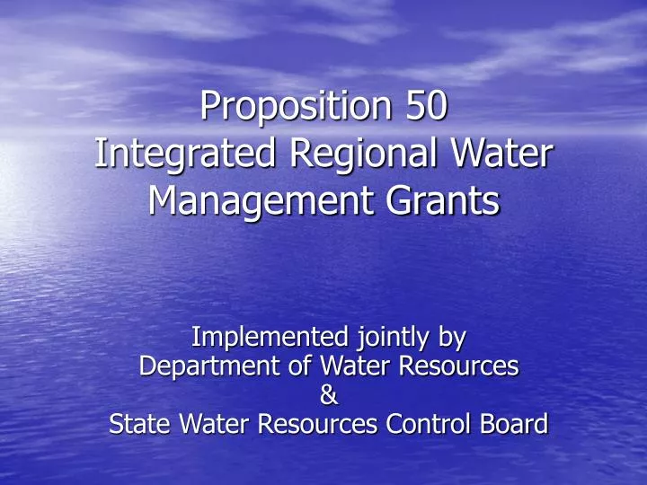 proposition 50 integrated regional water management grants