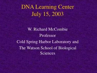 DNA Learning Center July 15, 2003