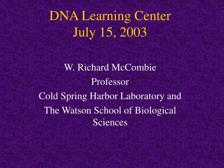 dna learning center july 15 2003