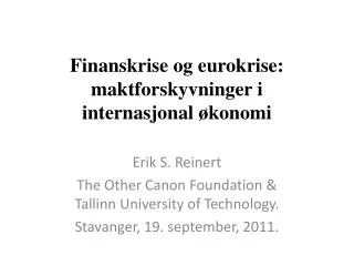finanskrise og eurokrise maktforskyvninger i internasjonal konomi