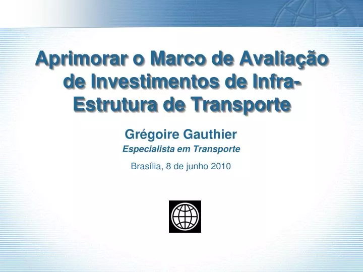 aprimorar o marco de avalia o de investimentos de infra estrutura de transporte