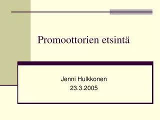 promoottorien etsint