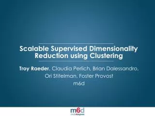 Scalable Supervised Dimensionality Reduction using Clustering