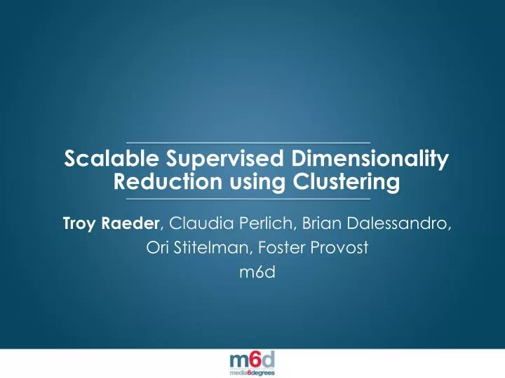 scalable supervised dimensionality reduction using clustering