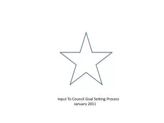 Input To Council Goal Setting Process 	January 2011