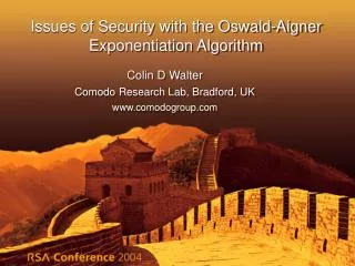 Issues of Security with the Oswald-Aigner Exponentiation Algorithm