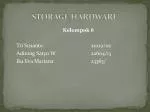 STORAGE HARDWARE - slide 1