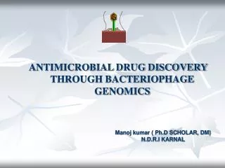 ANTIMICROBIAL DRUG DISCOVERY THROUGH BACTERIOPHAGE GENOMICS