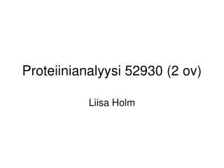 proteiinianalyysi 52930 2 ov