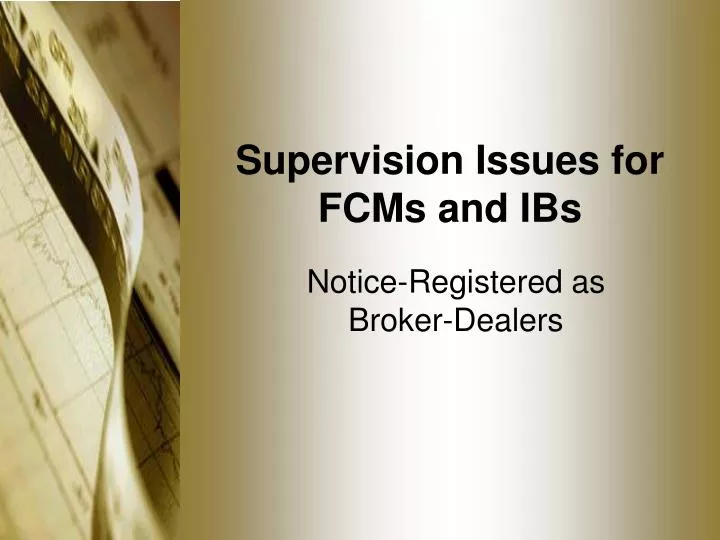 supervision issues for fcms and ibs