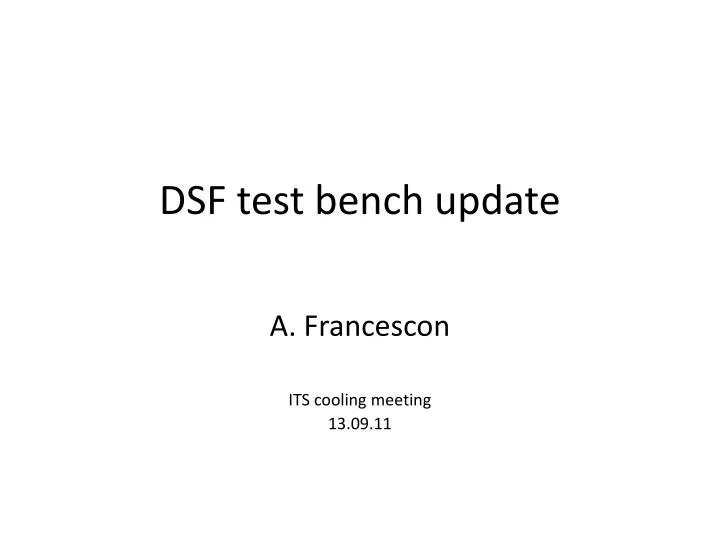 dsf test bench update