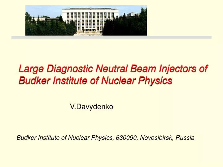 large diagnostic neutral beam injectors of budker institute of nuclear physics