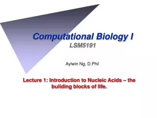 Computational Biology I LSM5191