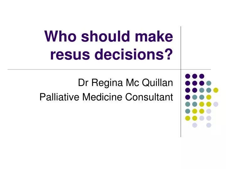 who should make resus decisions